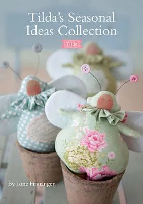 PATTERN BOOK, Tilda's Seasonal Ideas Collection